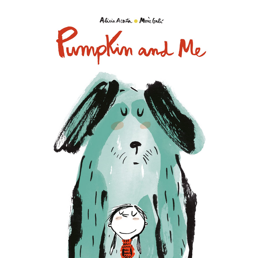 Cover illustration of "Pumpkin and Me" showing a large green dog and a smiling child embracing gently.