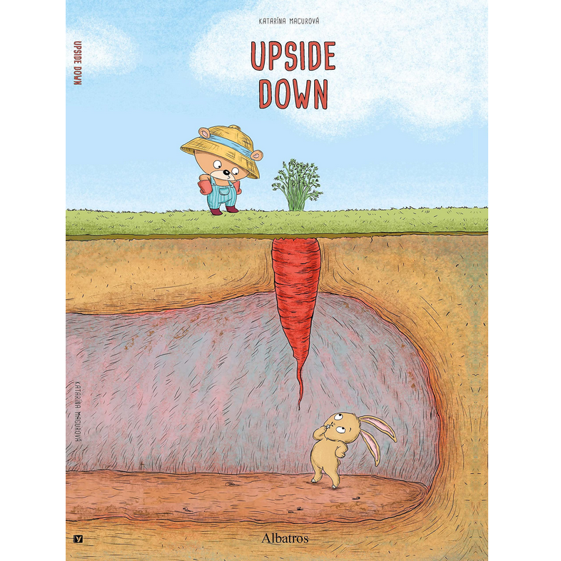 Upside Down book cover with a teddy bear gardener and a rabbit discovering a large underground carrot.