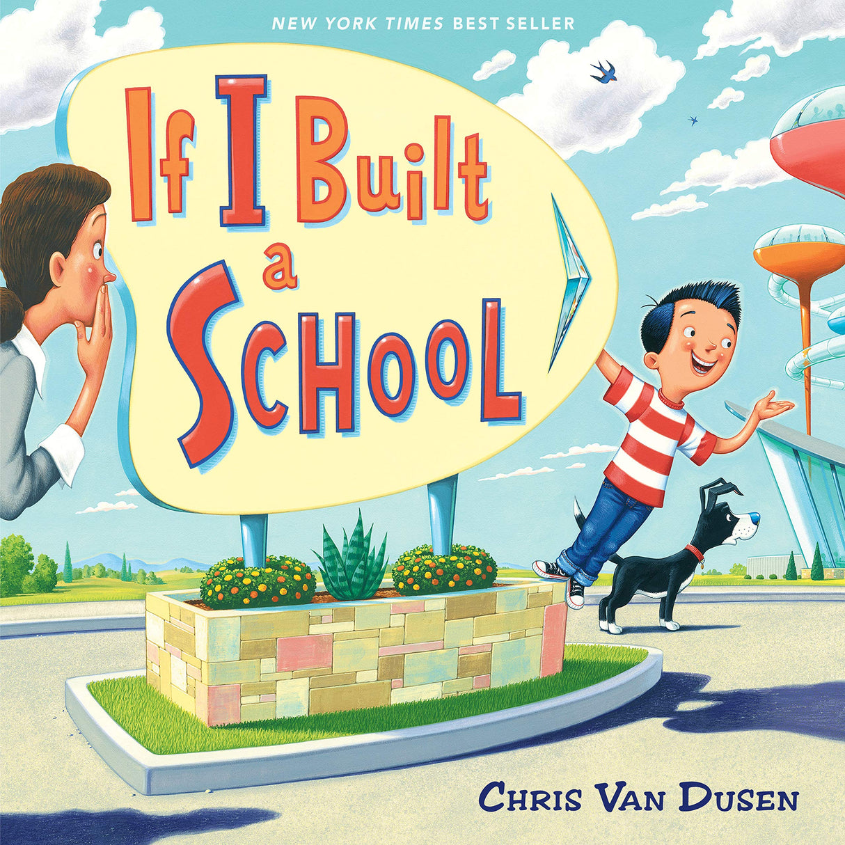 Cover of "If I Built a School" showing a boy and man near a colorful school sign with a dog on a sunny day.