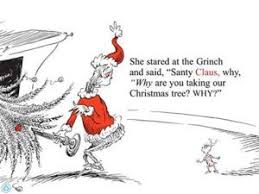 How the Grinch Stole Christmas illustration showing the Grinch taking a Christmas tree with a curious character nearby.
