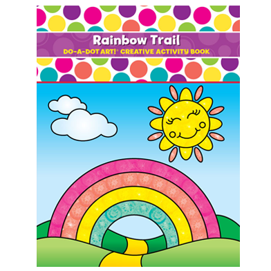Do A Dot Art! Rainbow Trail with colorful rainbow, smiling sun, clouds, and a path on bright blue sky background.