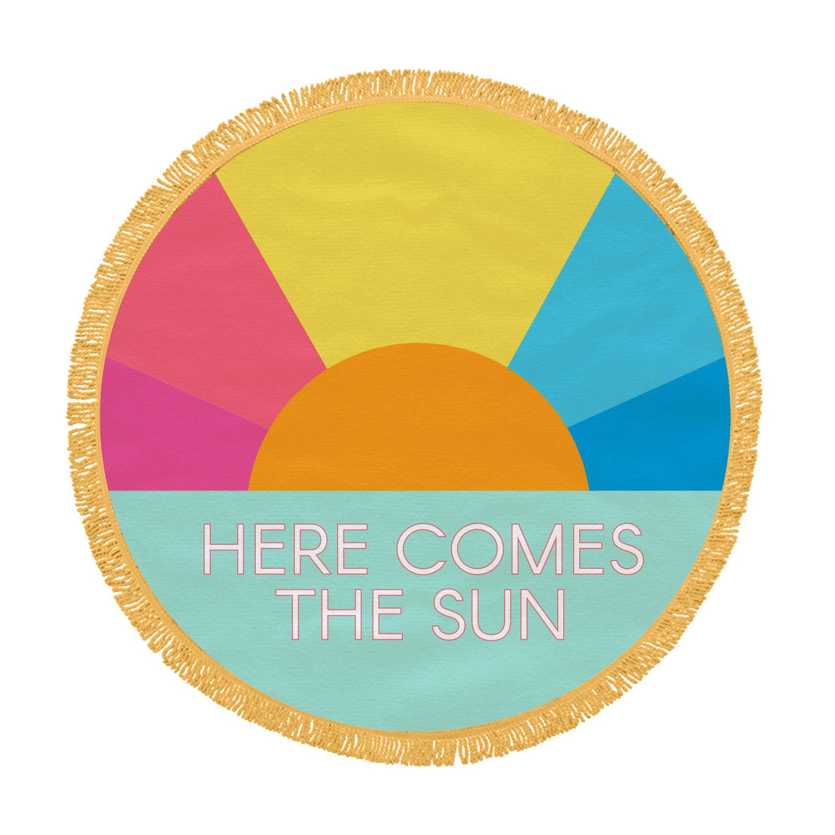 Round Beach Towel Here Comes the Sun with colorful sun design and hand-dyed fringe, perfect for beach or pool use.