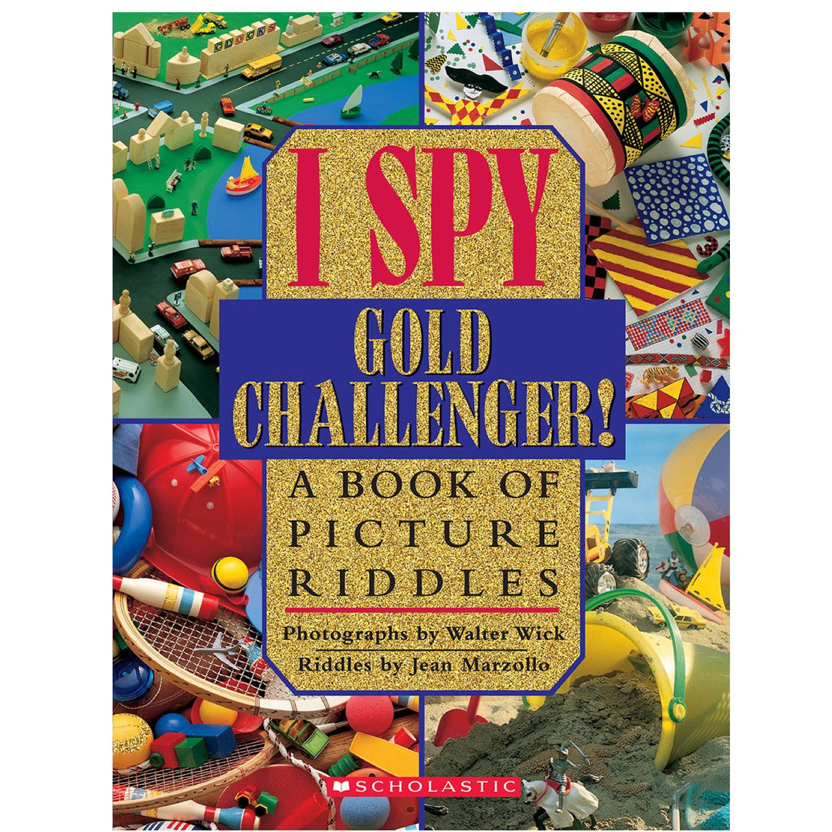 I Spy Gold Challenger book cover with colorful objects and toys for picture riddles by Jean Marzollo and Walter Wick