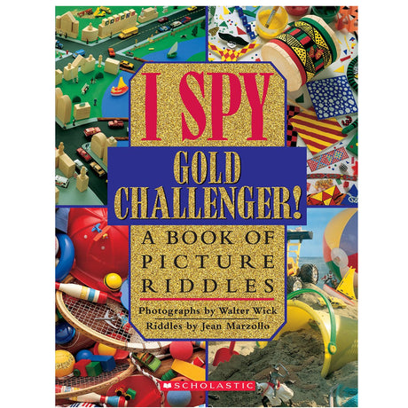 I Spy Gold Challenger book cover with colorful objects and toys for picture riddles by Jean Marzollo and Walter Wick