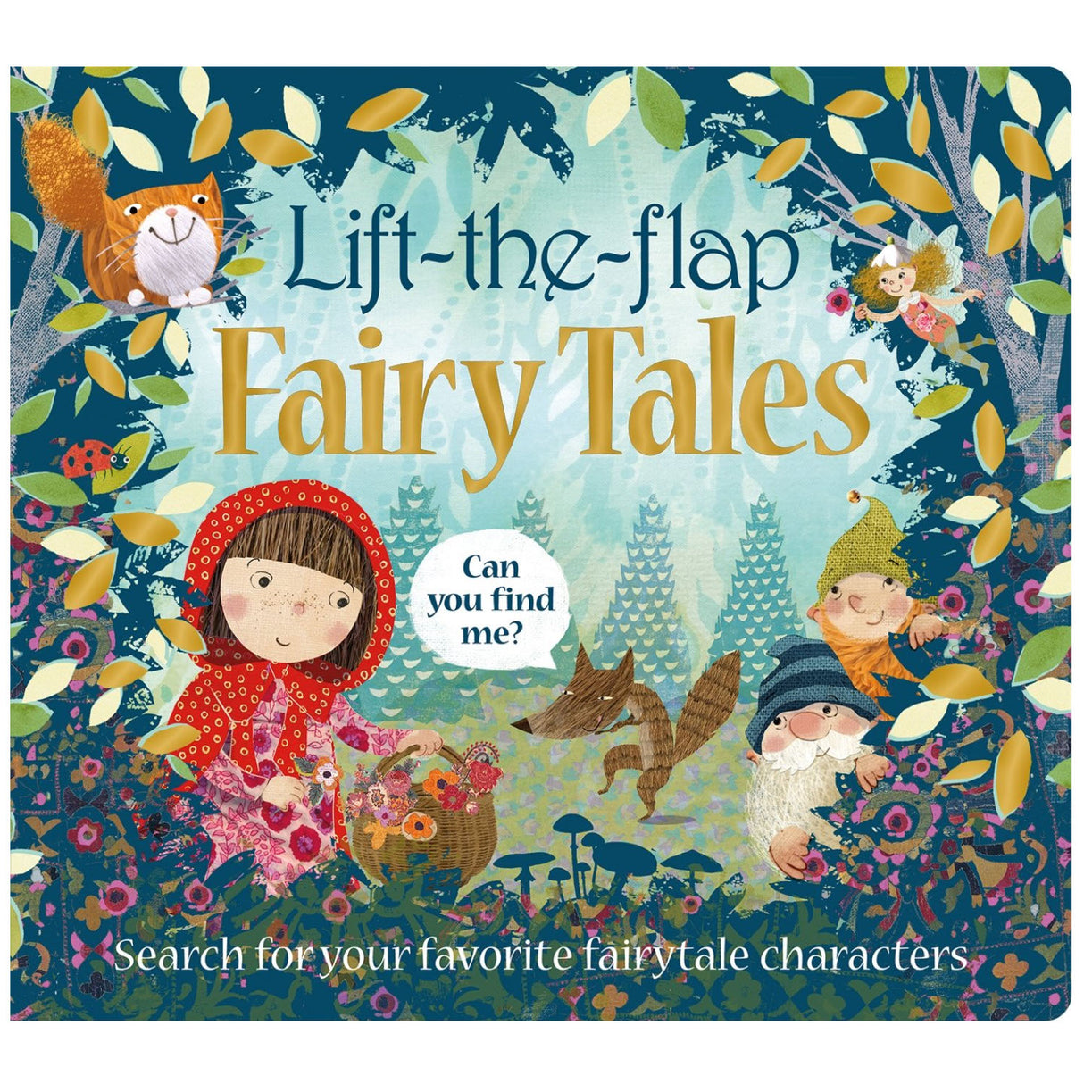 Fairy Tales Lift the Flap book cover with colorful fairy tale characters including Little Red Riding Hood and a squirrel in a forest.