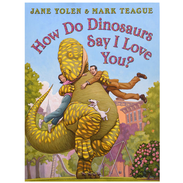 Cover of "How Do Dinosaurs Say I Love You?" showing a dinosaur playfully holding two children in a park setting.