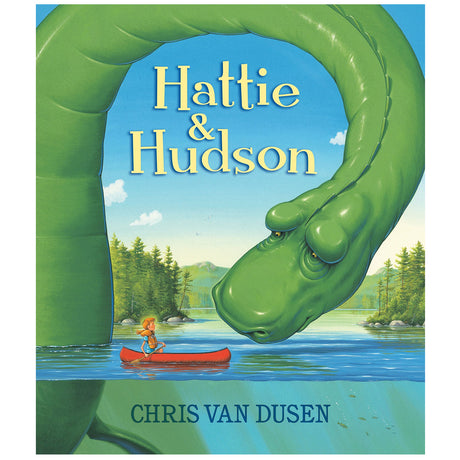 Hattie and Hudson book cover showing a girl in a canoe meeting a gentle giant green lake creature by Chris Van Dusen.