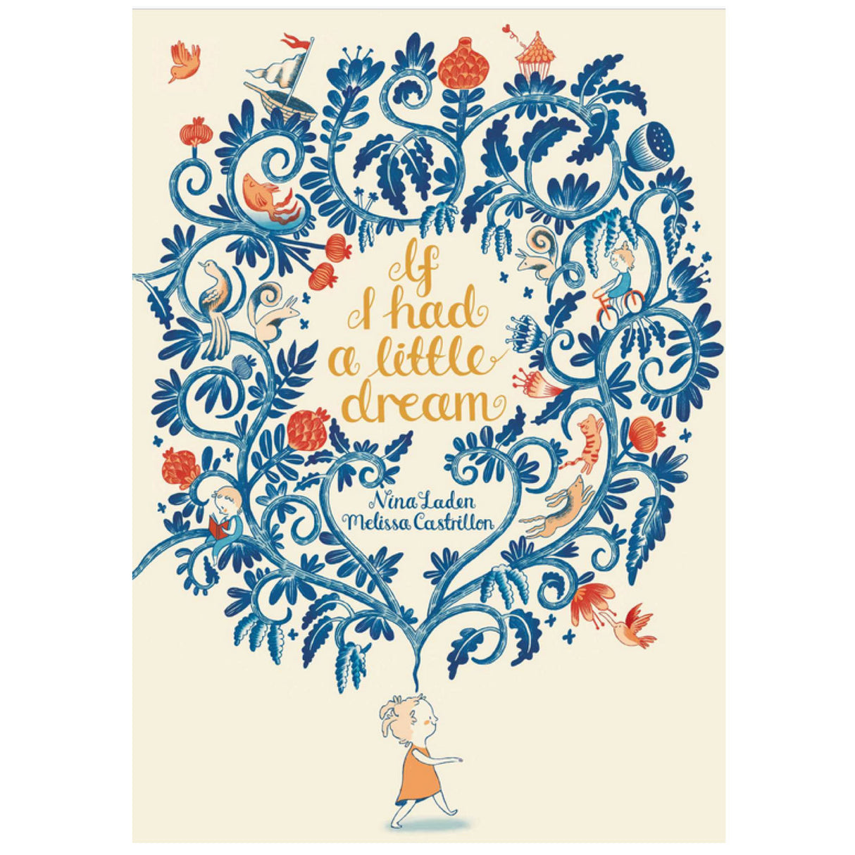 Cover of "If I Had a Little Dream" children's book with whimsical blue and orange floral and nature illustrations.