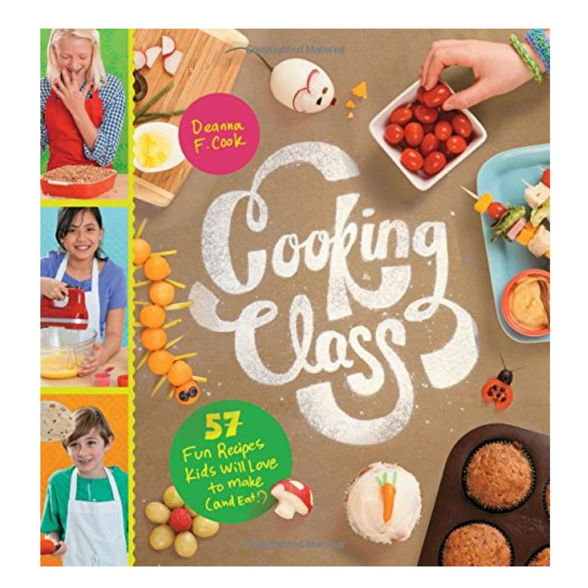 Cooking Class book cover by Deanna F. Cook with fun food art and kids cooking in a friendly kitchen setting.