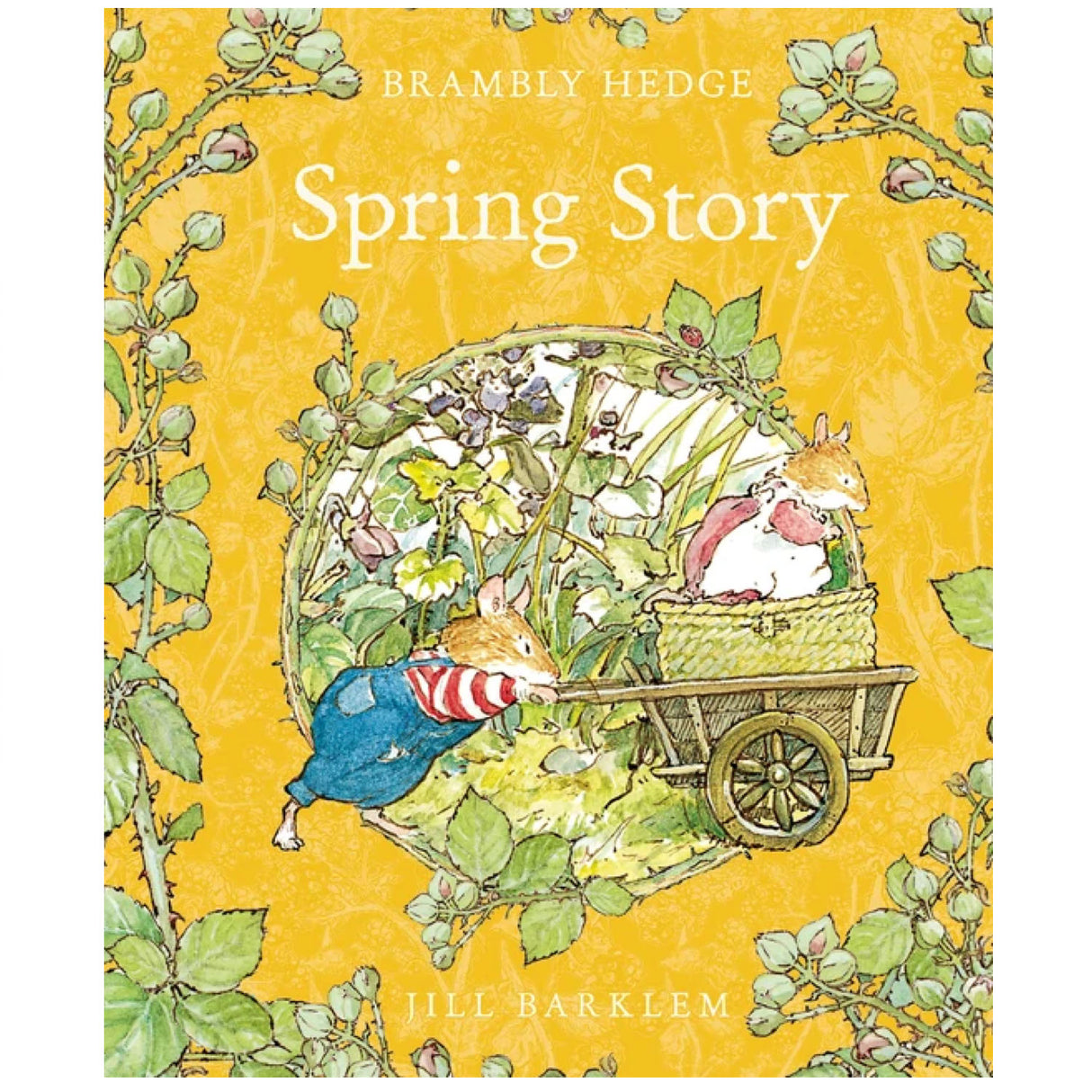 Brambly Hedge Spring Story book cover with mice in a wheelbarrow surrounded by spring flowers and greenery.