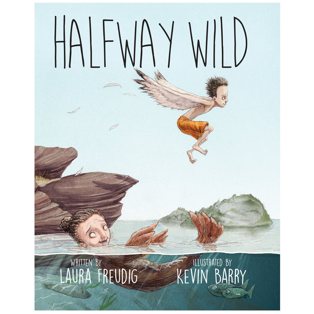 Halfway Wild book cover showing a child with wings flying above water and another child swimming underwater near rocks.