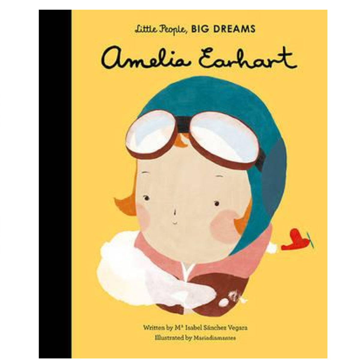 Little People, Big Dreams: Amelia Earhart book cover illustration of young Amelia wearing pilot goggles and helmet.