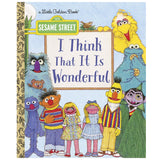 Little Golden Book: I Think That it is Wonderful