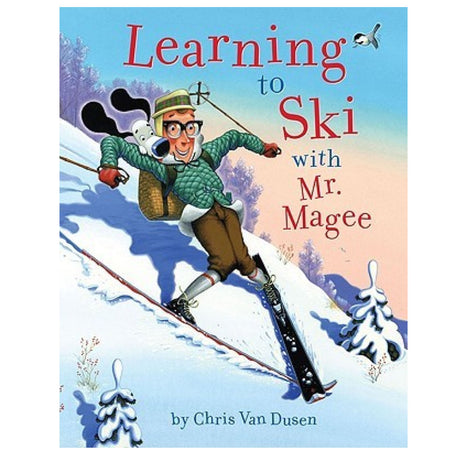 Cover of Learning to Ski with Mr Magee showing Mr. Magee and his dog Dee skiing down a snowy hill.