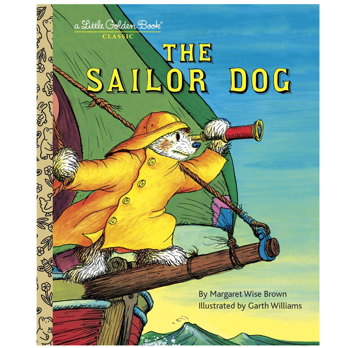 Little Golden Book The Sailor Dog cover with Scuppers the dog in a yellow raincoat looking through a spyglass on a ship.
