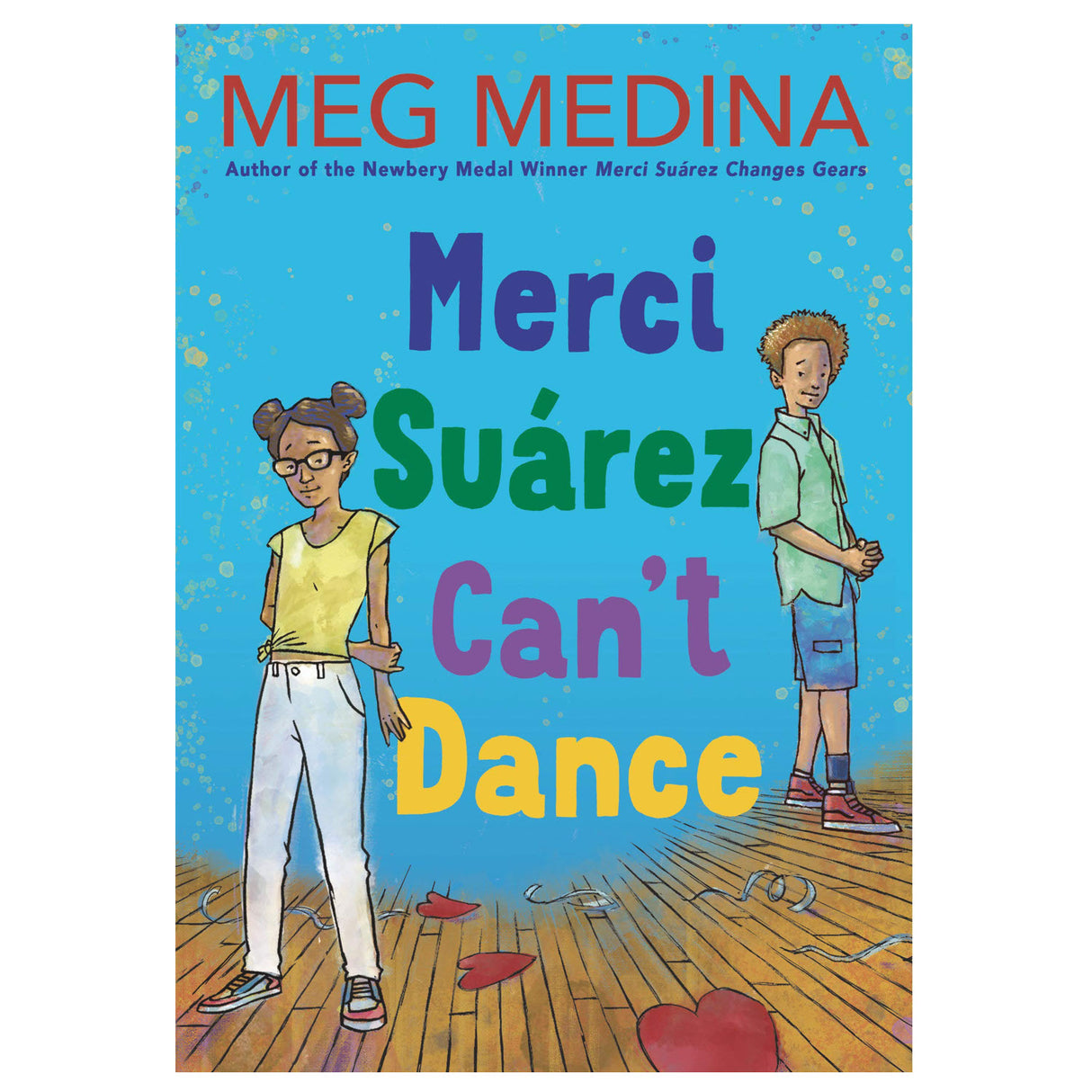 Cover of Merci Suárez Can't Dance by Meg Medina showing two kids on a wooden floor with heart shapes scattered.