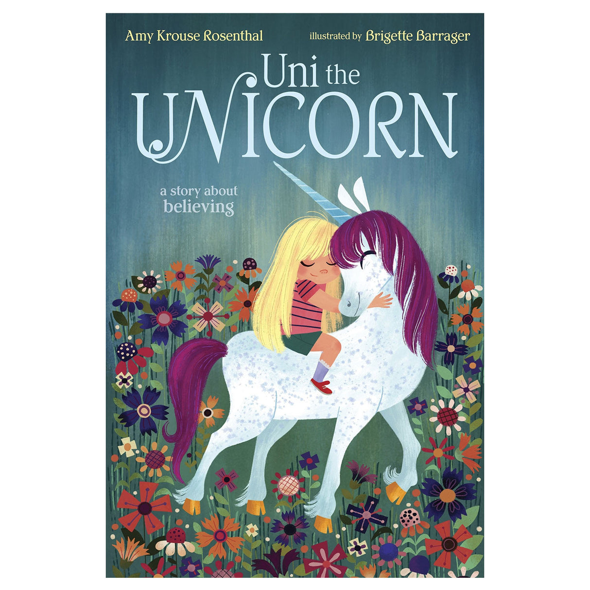 Uni the Unicorn book cover showing a little girl hugging a unicorn in a colorful flower field.
