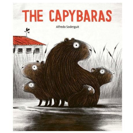 The Capybaras book cover showing a family of capybaras near a rustic coop in a natural setting.