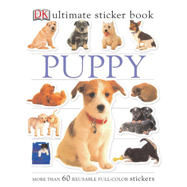 Ultimate Sticker Book | Puppy showing cute, colorful puppy stickers for kids to learn and play with over 60 reusable stickers.