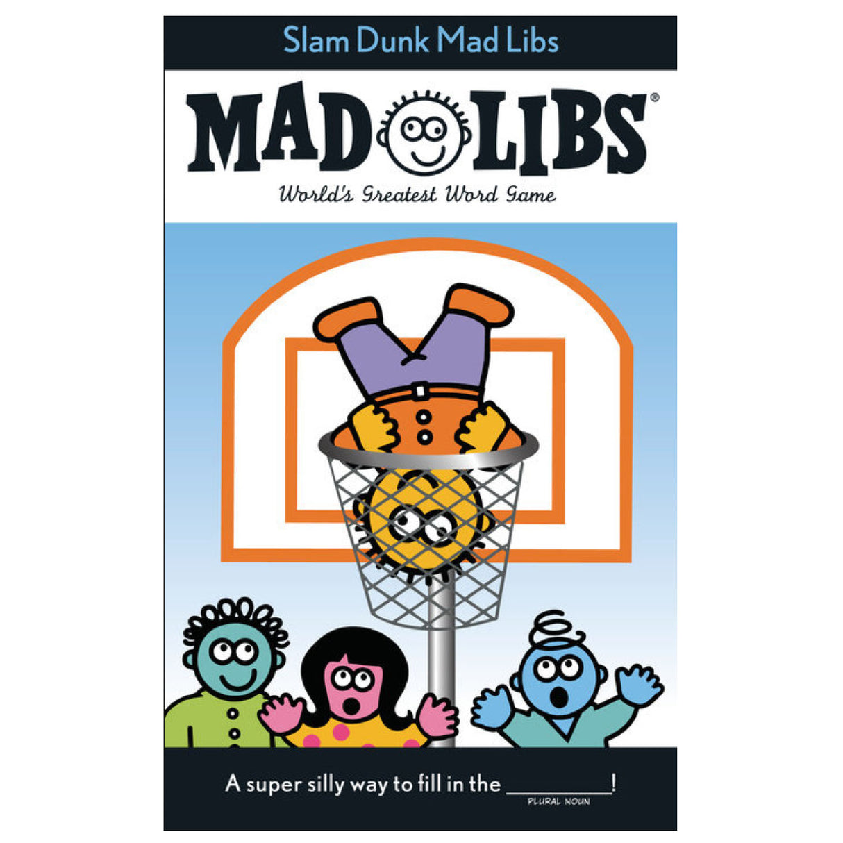 Mad Libs Slam Dunk cover showing cartoon characters with a basketball hoop and playful sports theme.