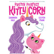 Pretty Perfect Kitty Corn book cover featuring a white unicorn with purple mane and a pink kitty-corn with an orange horn.