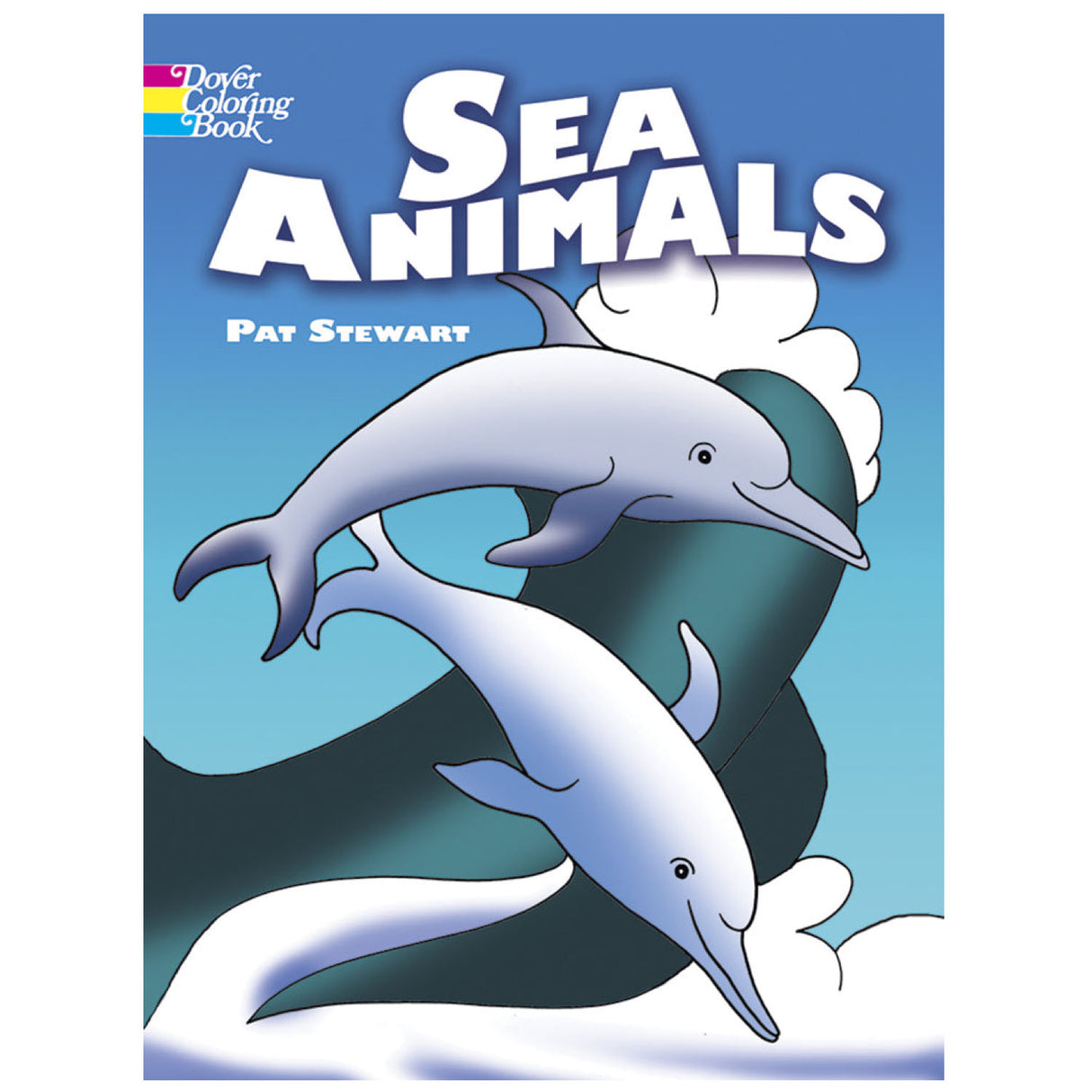Sea Animals Coloring Book cover with two playful dolphins swimming against a blue sky background.