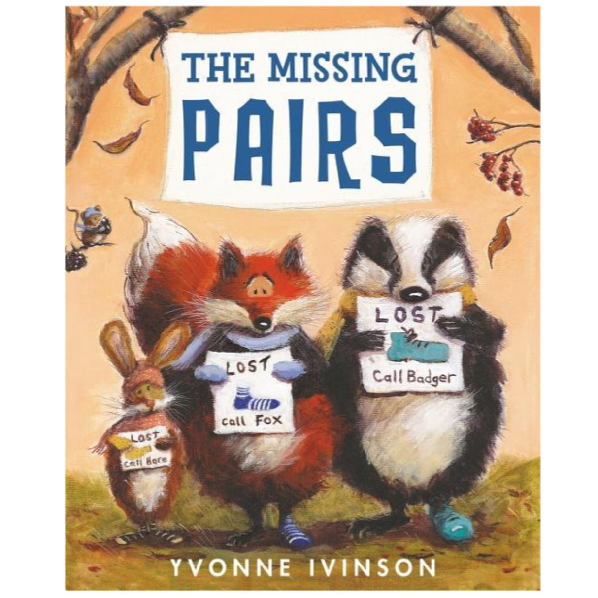 Cover of The Missing Pairs showing Fox, Hare, and Badger holding lost signs with a friendly Bear watching nearby.
