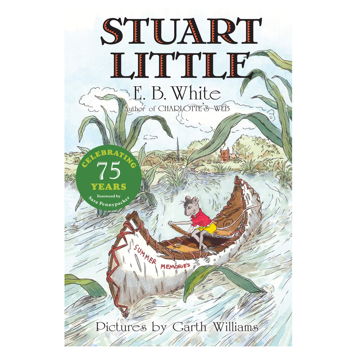 Stuart Little book cover showing the mouse in a leaf boat on a river with tall grass and "Summer Memories" text.