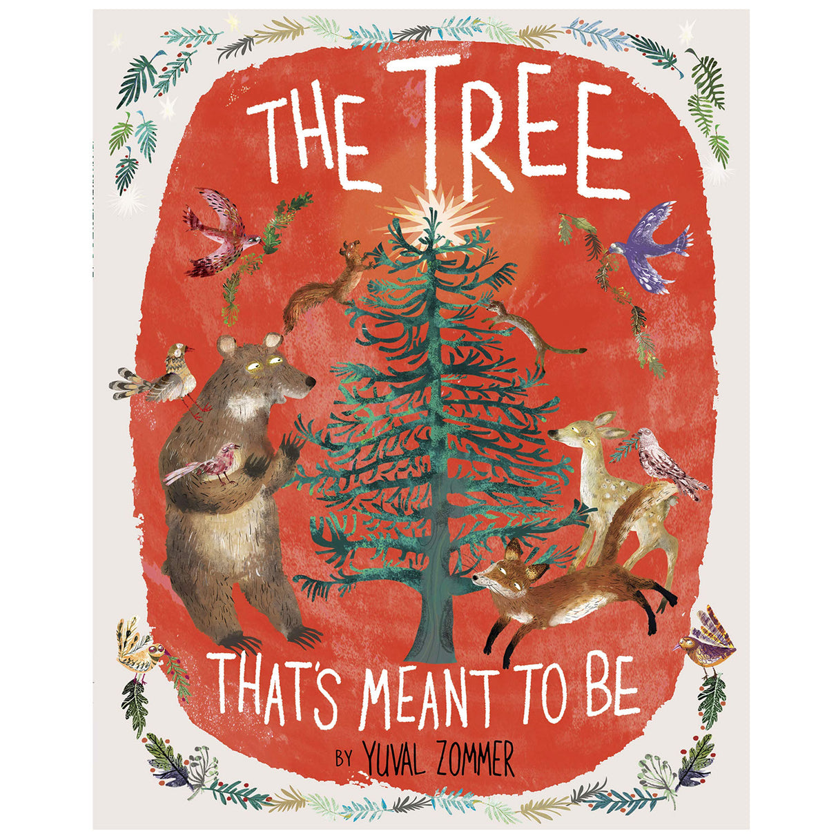 Cover of The Tree That's Meant to Be showing a crooked fir tree surrounded by forest animals against a red background.