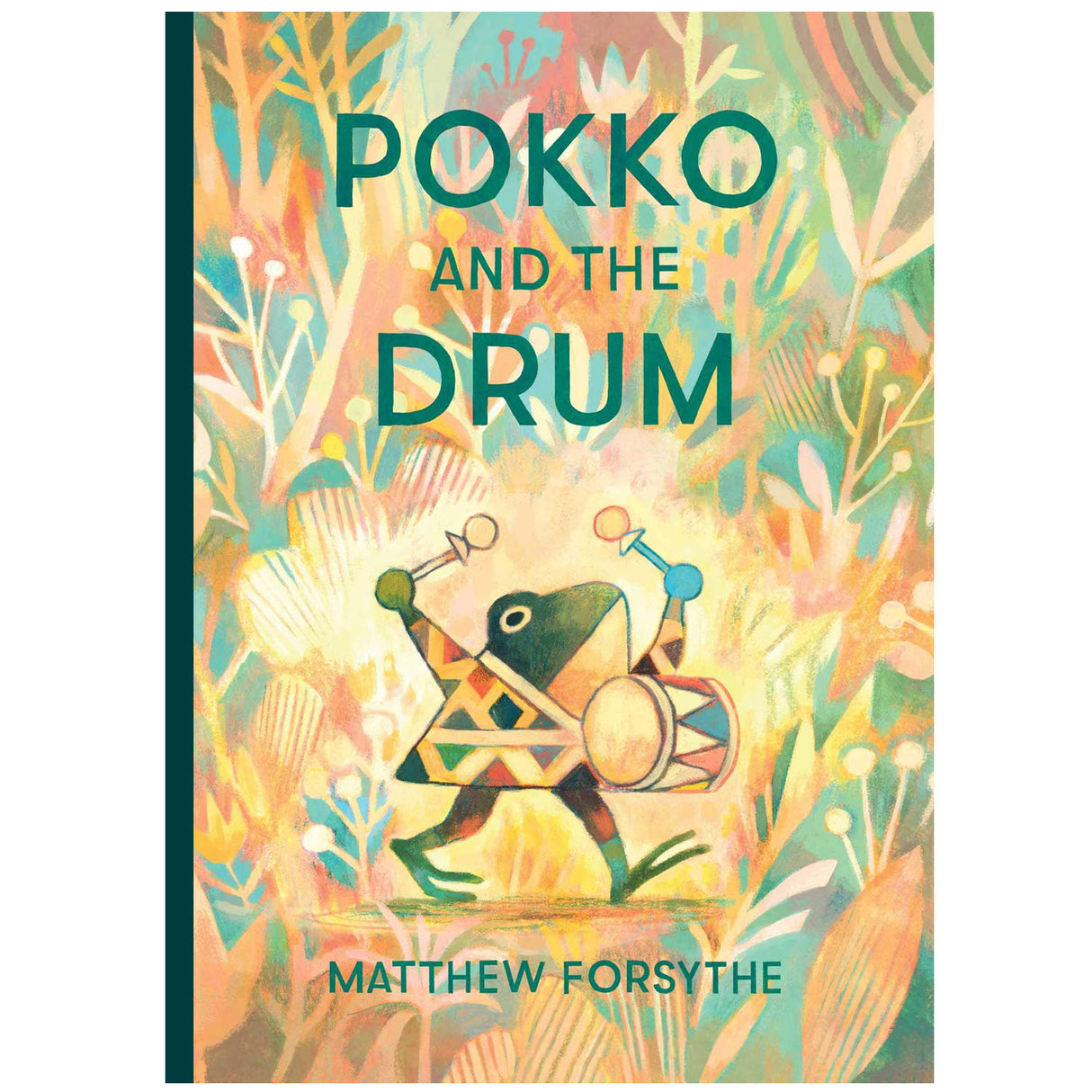 Cover of Pokko and the Drum by Matthew Forsythe showing a frog playing a drum amid an illustrated colorful forest background