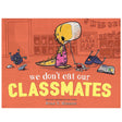 Cover of "We Don't Eat Our Classmates" showing Penelope Rex the dinosaur in a classroom with overturned chairs and books.