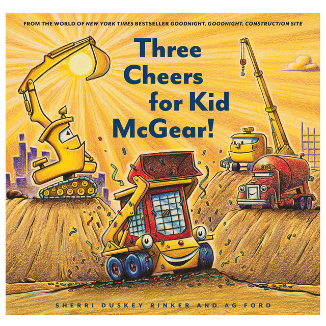 Three Cheers for Kid McGear! cover showing cheerful construction trucks at a worksite in a colorful illustration.