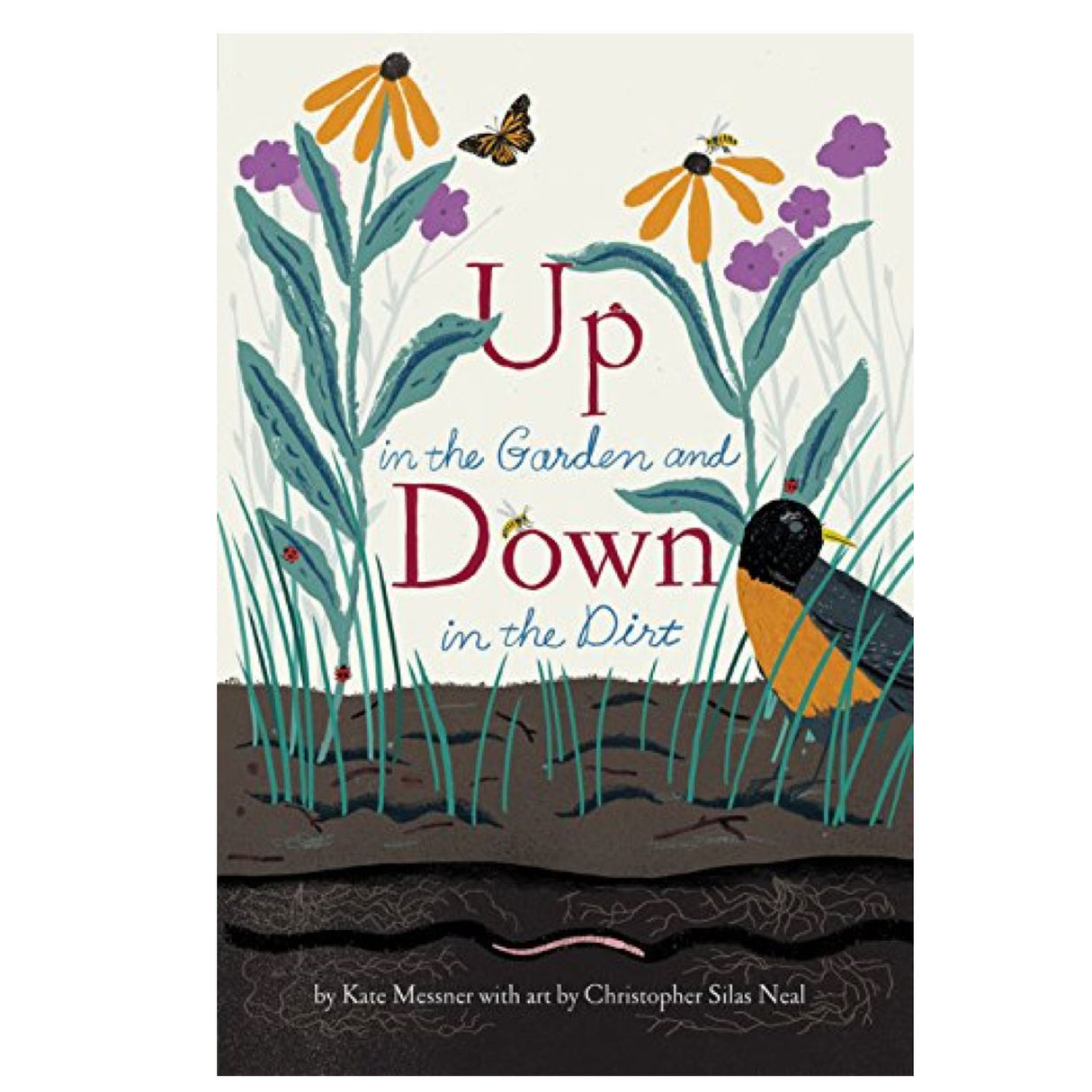 Up in the Garden, Down in the Dirt book cover with flowers, butterfly, bird, and underground earthworms illustration.