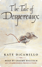 Cover of The Tale of Despereaux featuring a courageous mouse with a sword and elegant lettering of the title