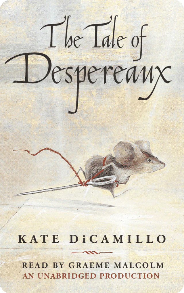 Cover of The Tale of Despereaux featuring a courageous mouse with a sword and elegant lettering of the title
