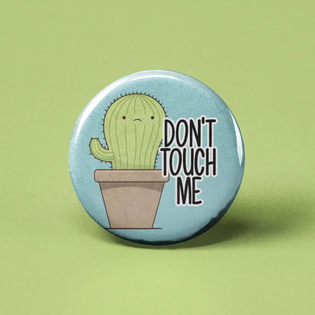 Button | Don't Touch Me Cactus