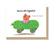 Birthday card with a pig driving a green pickle car and the message You’re dill-lightful Happy Birthday