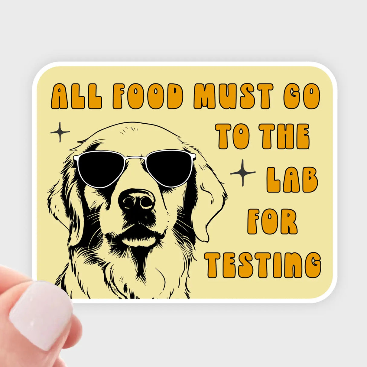 All Food Must Go to Lab Sticker