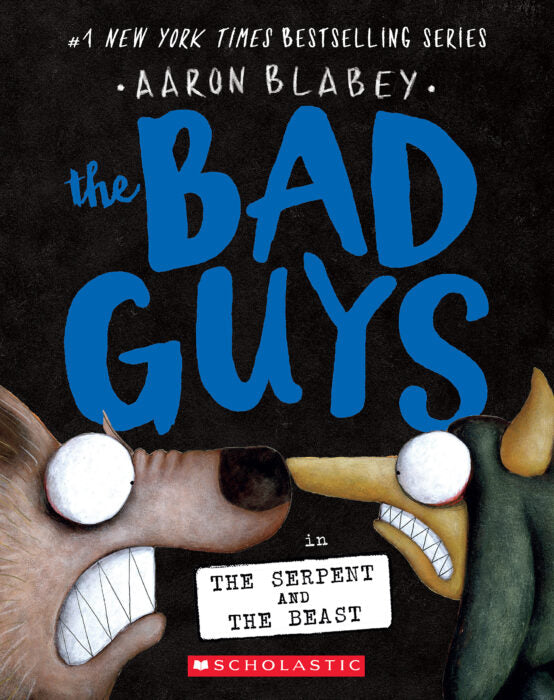 The Bad Guys #19 The Serpent and the Beast – Treehouse Toys