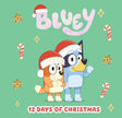 Bluey and Bingo wearing Santa hats surrounded by candy canes and stars on a green background for Christmas countdown.