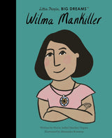 Cover of Little People, Big Dreams: Wilma Mankiller featuring an illustrated portrait of Wilma Mankiller with arms crossed.