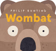 Close-up illustration of a wombat’s face from a playful children’s book cover titled Wombat by Philip Bunting