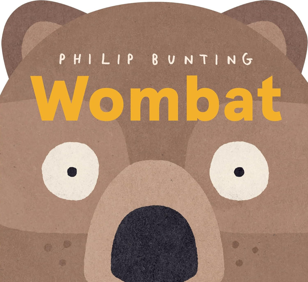 Close-up illustration of a wombat’s face from a playful children’s book cover titled Wombat by Philip Bunting