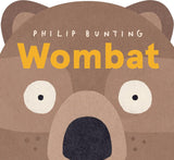Close-up illustration of a wombat’s face from a playful children’s book cover titled Wombat by Philip Bunting