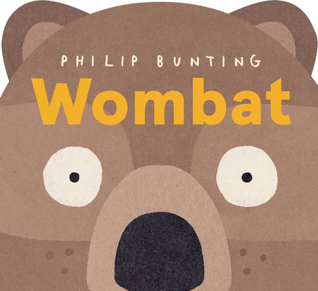 Close-up illustration of a wombat’s face from a playful children’s book cover titled Wombat by Philip Bunting