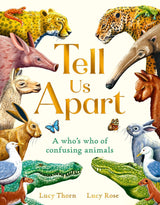 Cover of Tell Us Apart showing detailed illustrations of commonly confused animals like leopards, llamas, rabbits, and crocodiles.