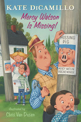 Cover of Mercy Watson Is Missing! #7 showing characters posting missing pig flyers in a neighborhood scene.