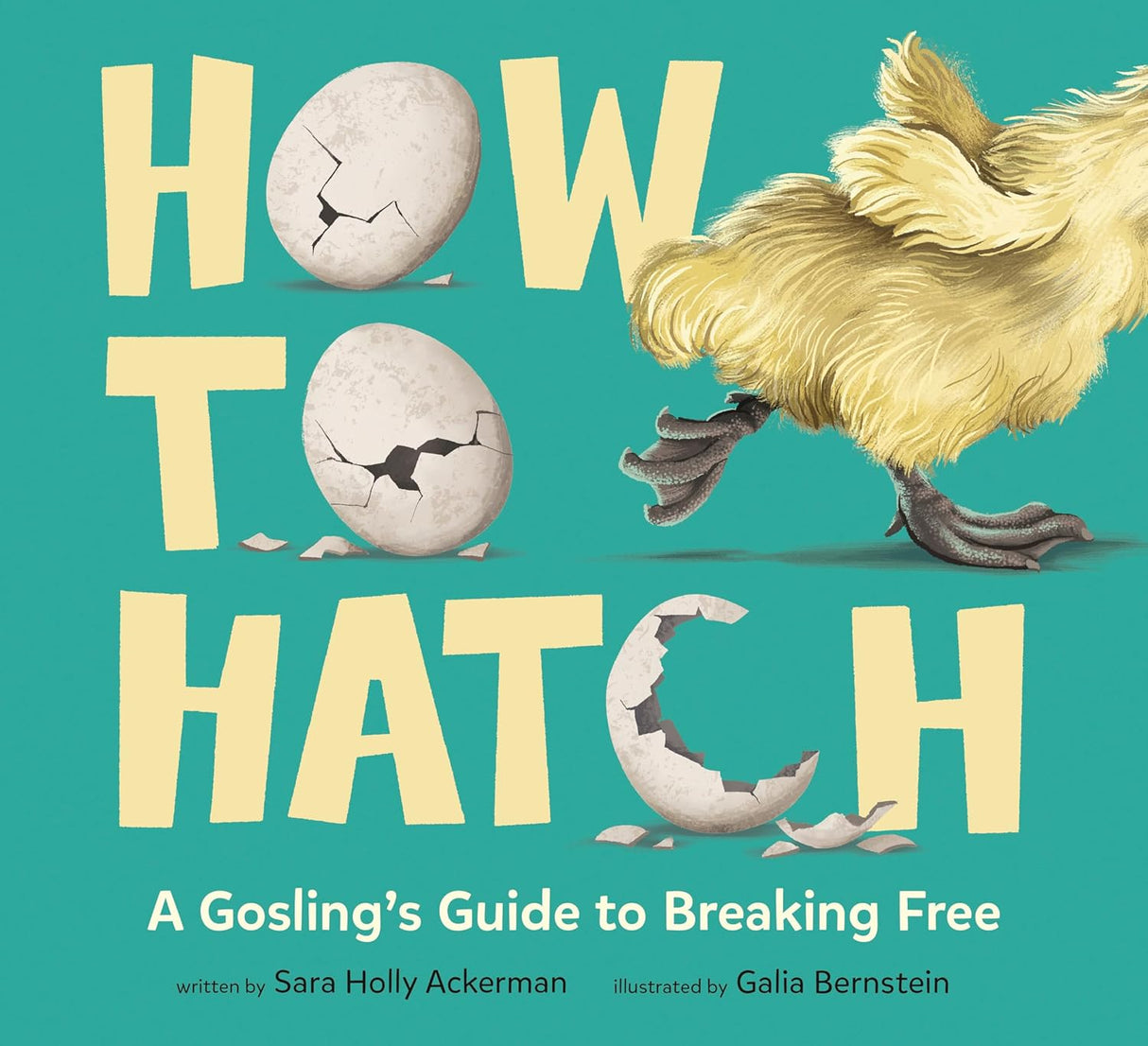 How To Hatch: A Gosling's Guide to Breaking Free