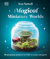 Cover of Magical Miniature Worlds book showing a terrarium with a tiny house and mushroom inside a glass jar