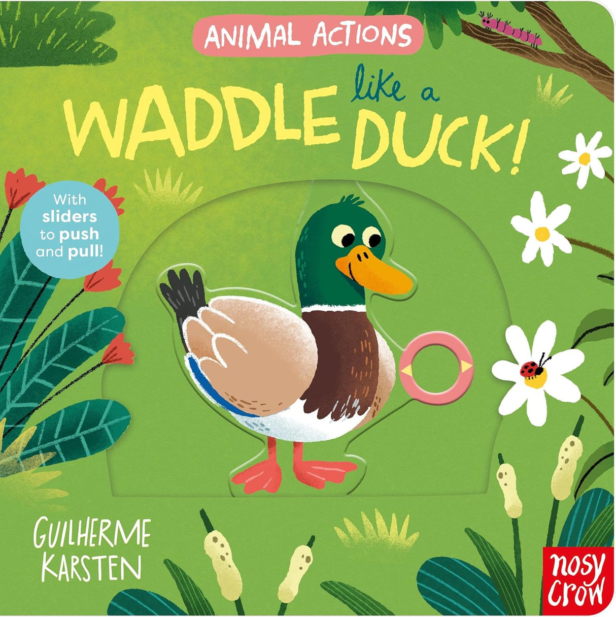 Animal Actions: Waddle Like a Duck! colorful book cover featuring a playful duck and push pull sliders